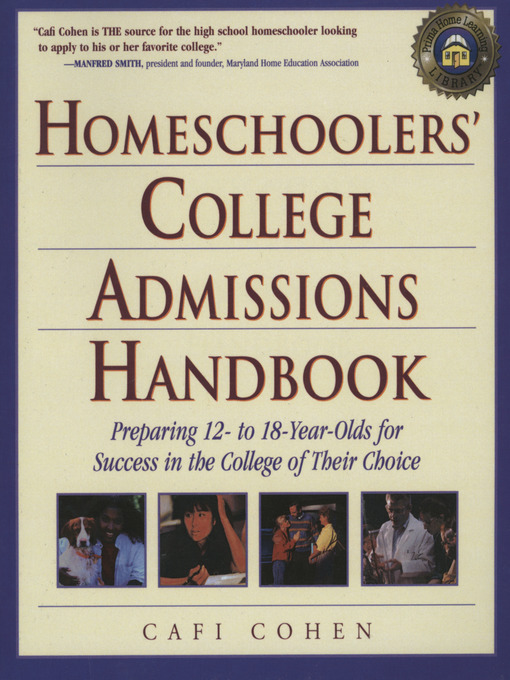 Title details for Homeschoolers' College Admissions Handbook by Cafi Cohen - Available